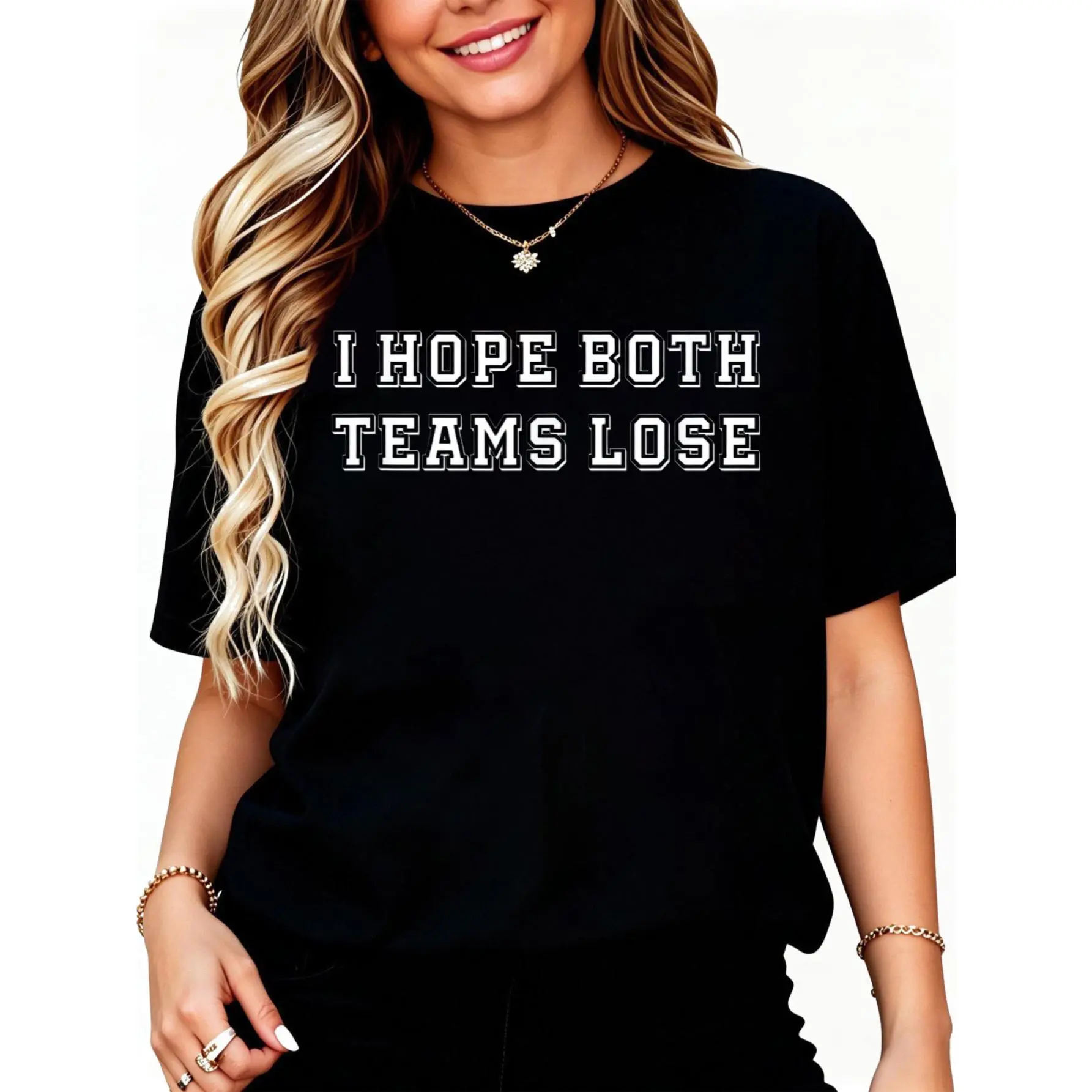 I Hope Both Team Loose Sarcastic Football Tailgate Party Joke T-Shirt Unisex Cotton Clothing Streetwear