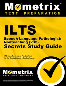 USED-ILTS Speech-Language Pathologist: Nonteaching (232) Secrets Study Guide: ILTS Exam Review and Practice Test for the Illinois Licensure Testing System by Mometrix Test Prep (Paperback)