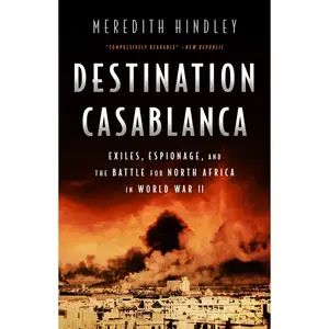 Destination Casablanca by Meredith Hindley [Paperback Book]