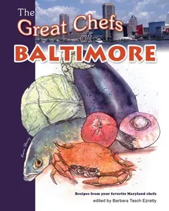 USED-The Great Chefs of Baltimore by Barbara Tasch Ezratty (Hardcover)