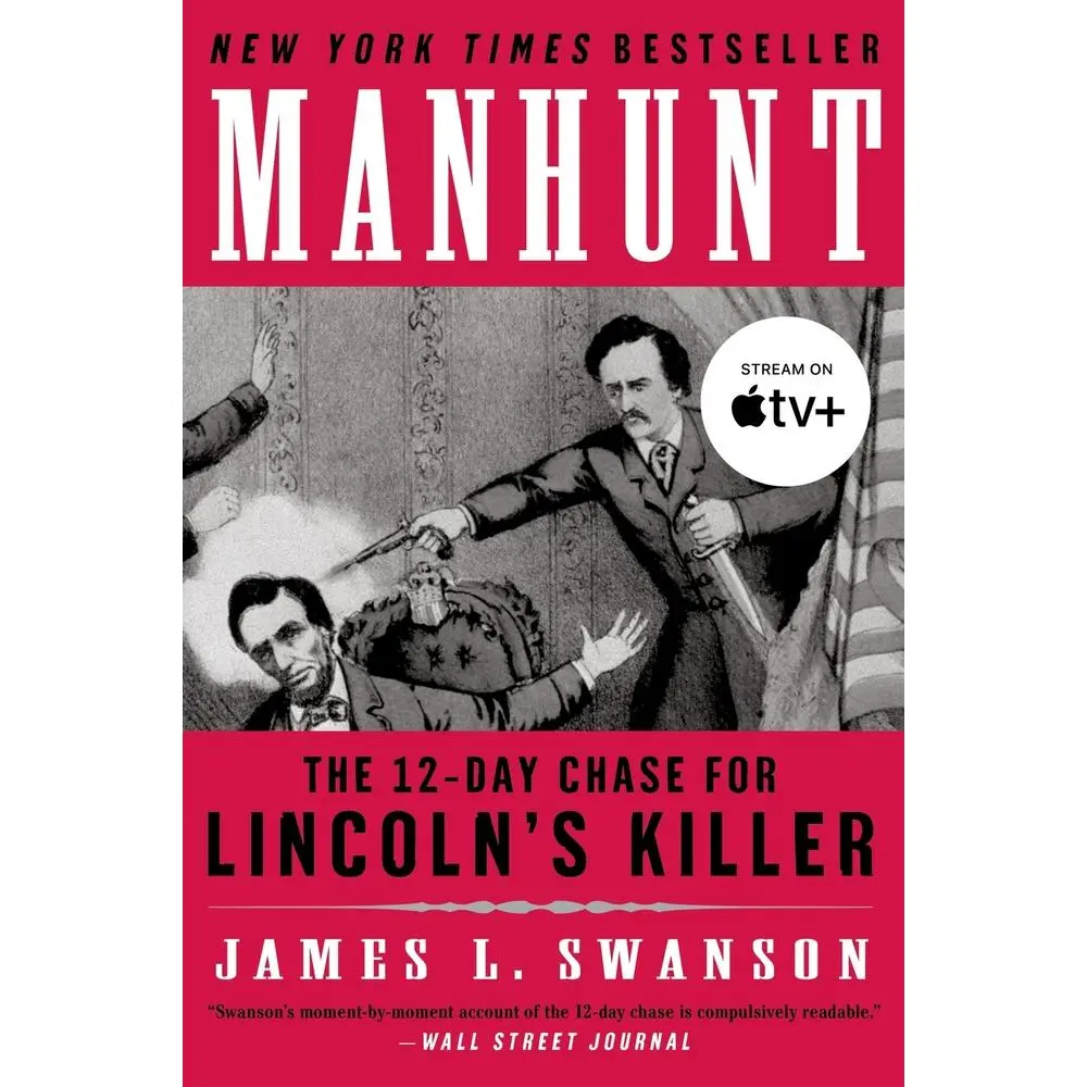 Used Book - Manhunt: The 12-Day Chase for Lincoln's Killer by James L. Swanson (Paperback, English) - Literature Book, Award-Winning Work, Based on Rare Archival Materials, Gift for History Enthusiasts, Gripping Hour-By-Hour Account