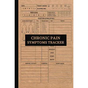 Daily Chronic Pain Symptoms Tracker: A Journal To Keep Record Of Date, Energy, Activity, Sleep, Pain Level/Area, Meals, Time, Symptoms, Triggers, Pain ... Day Time - Medical Gifts For Men, Women, Kids Paperback – Organizer, December 26, 2022