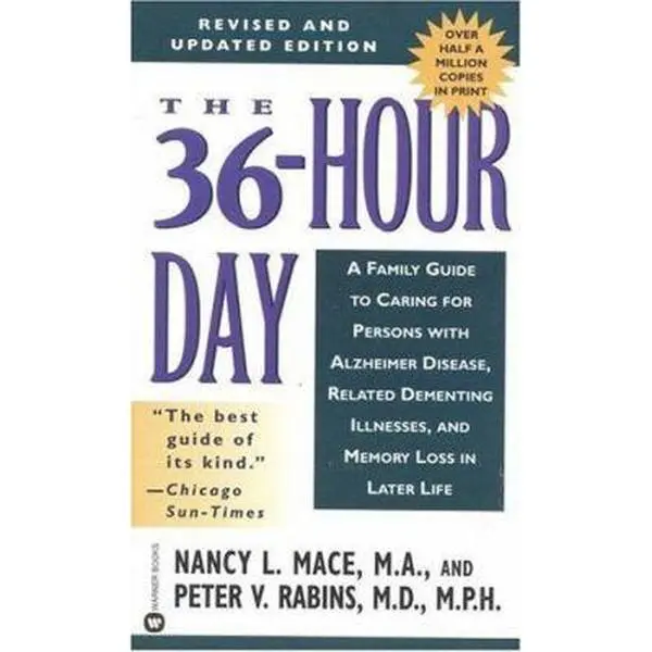 USED Book - The 36-Hour Day: A Family Guide to Caring for Persons with Alzheimer Disease, Related Dementing Illnesses, and Memory Loss in Later Life (3rd Edition) by Nancy L. Mace (Unknown) - english