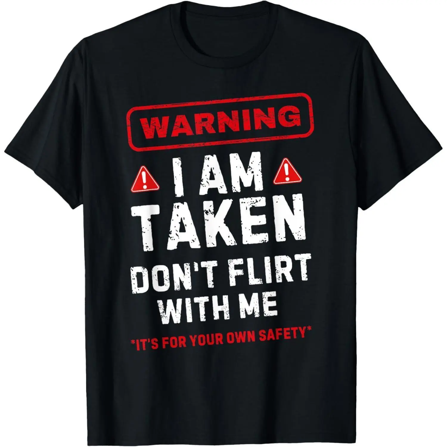 C32L12 Funny Taken Warning T-Shirt For Boyfriend Girlfriend Tees Man