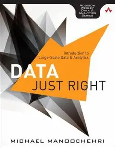 USED-Data Just Right: Introduction to Large-Scale Data & Analytics by Manoochehri, Michael (Paperback)