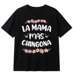 Cotton La Mama Mas Chingona Spanish Mom Floral Mother's Day T-Shirt