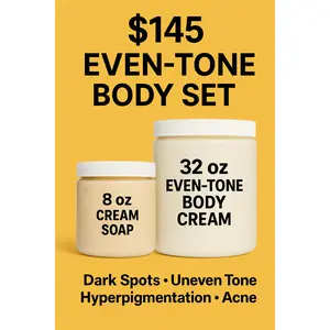 $145 Even-Tone Body Set – 32 oz Cream + 1 Free Soap (Dark Spot & Hyperpigmentation Care)