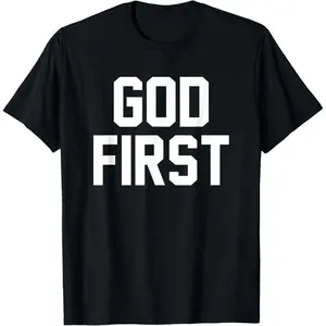 100% Premium Cotton T-Shirt God First Christian Religious Faith Jesus Christ Church T-Shirt
