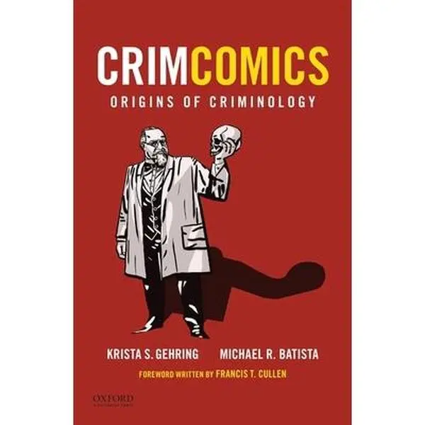USED Book - Crimcomics Issue 1: Origins of Criminology by Gehring, Krista S. (Paperback) - english