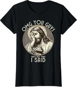 OMG You Guys I Never Said That Shirt Funny Sarcastic Quote Vintage Graphic Tees Menswear Casual Cotton Streetwear T Shirts for Women Unisex