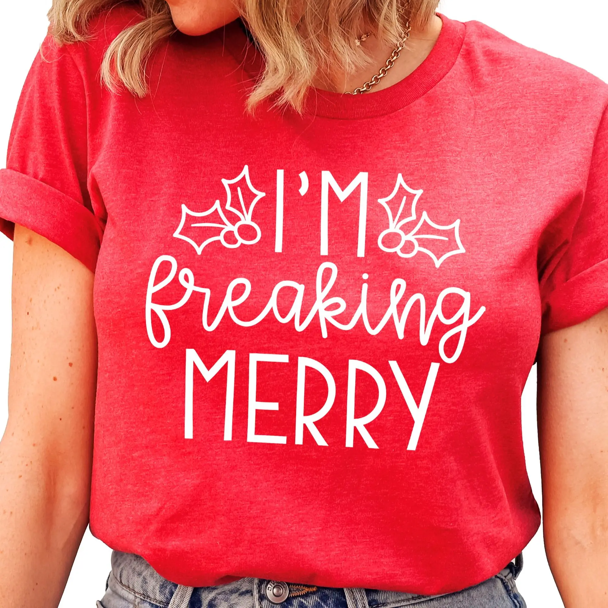 I'm Freaking Merry Shirt for Women and Teens - Funny Christmas T-Shirt in Red or Green - Winter Holiday Oversized Tee
