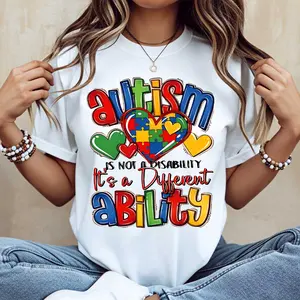 Autism Is Not A Disability Its A Different Ability Printed T Shirt Casual Loose Fit Tee For Women Autism Awareness Everyday Wear