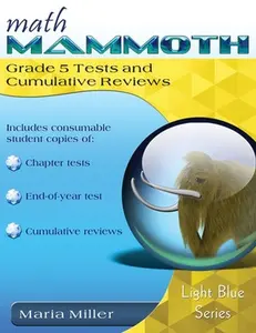 Math Mammoth Grade 5 Tests and Cumulative Reviews -- Maria Miller, Paperback
