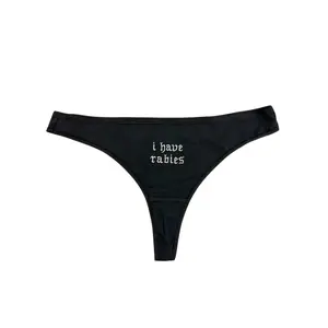I Have Rabies Thong Underwear