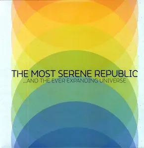 The Most Serene Republic - And The Ever Expanding Universe  [VINYL RECORD - LP]