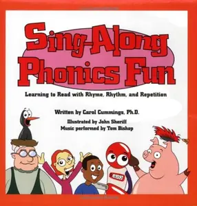 USED-Sing-Along, Phonics Fun: Learning to Read with Rhyme, Rhythm, and Repetitions by Carol Ph.D. Cummings (Paperback)