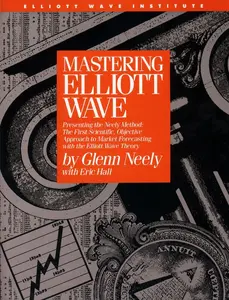 USED Book - Mastering Elliott Wave: Presenting the Neely Method: The First Scientific, Objective Approach to Market Forecasting with the Elliott Wave Theory by Neely, Glenn (Hardcover) - english