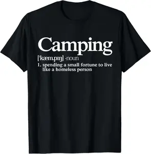 100% Cotton Camping Definition - Funny Camper Saying T-Shirt