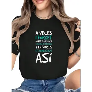Funny Spanish Quote T-Shirt for Women - 'A Veces I Forget What Language' Crew Neck Short Sleeve  100% Cotton Graphic Tee