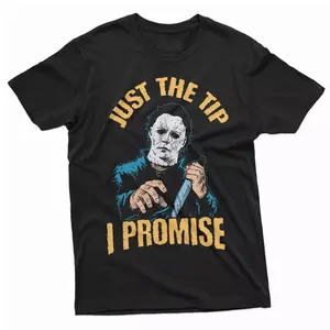 Just The Tip I Promise Halloween Horror Movie T-shirt, MMike Myers Scaryy Tee Shirt, Retro Tee, Trending Tshirt, crewneck, menswear