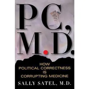 USED-P.C., M.D. by Satel, Sally (Paperback)