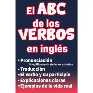 El abc de los verbos en inglés: Libro para aprender ingles para adultos principiantes con pronunciación, traducción y palabras escenciales para los ... para aprender Ingles Max) (Spanish Edition)