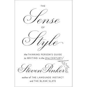 USED-The Sense of Style: The Thinking Person's Guide to Writing in the 21st Century by Pinker, Steven (Hardcover)