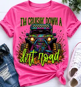 I'm Cruisin' Down A Dirt Road - ATV Design - Direct to Film Transfer  - DTF Transfers - THIS IS NOT A T-Shirt or Digital product