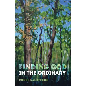 Finding God in the Ordinary