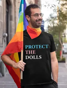 Protect The Dolls Bold Feminist Trans Rights Statement Shirt, Protect The Dolls Bold Design, LGBT Pride Shirt, Women's Top For LGBT Community, Men's Top,  Shirt- Womenswear