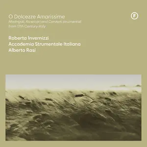 Roberta Invernizzi - O Dolcezze Amarissime - Madrigali Ricercari  [COMPACT DISC - CD]
