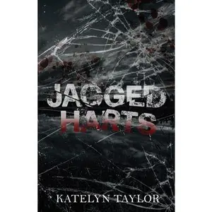 Jagged Harts - Extended Edition -- Katelyn Taylor - Paperback