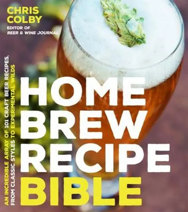 USED Book - Home Brew Recipe Bible: An Incredible Array of 101 Craft Beer Recipes, from Classic Styles to Experimental Wilds by Colby, Chris (Paperback) - english