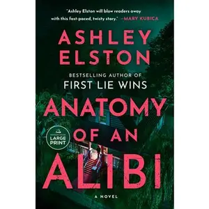 Anatomy of an Alibi -- Ashley Elston - Paperback