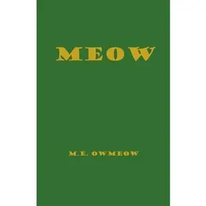 USED Book - Meow by Owmeow, M. E. (Paperback) - english