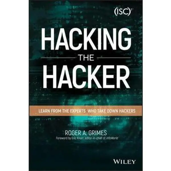 USED Book - Hacking the Hacker: Learn from the Experts Who Take Down Hackers by Grimes, Roger A. (Paperback) - english