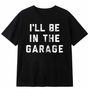 Golf Gift T-Shirt For Men and Women [Funny Car Mechanic Dad Tee] Mens I'll Be in The Garage T Shirt Funny Car Mechanic Dad Graphic Novelty Tee