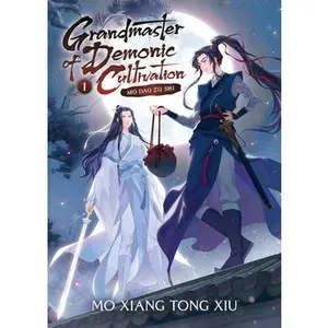 Grandmaster of Demonic Cultivation: Mo DAO Zu Shi (Novel) Vol. 1 -- Mo Xiang Tong Xiu, Paperback