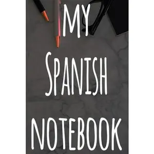 USED-My Spanish Notebook: The perfect gift for anyone learning a new language - 6x9 119 page lined journal! by Language Media, Cnyto (Paperback)