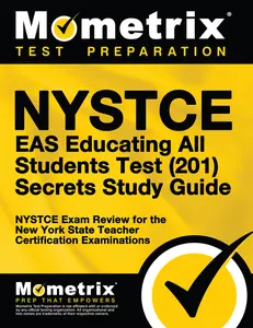 USED-NYSTCE Eas Educating All Students Test (201) Secrets Study Guide: NYSTCE Exam Review for the New York State Teacher Certification Examinations by Mometrix (Paperback)