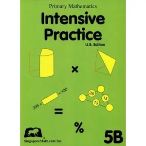 USED-Primary Mathematics Intensive Practice U.S. Edition 5B by SingaporeMath.com Inc, USA (Paperback)