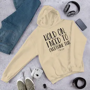 Hold On I Need To Overthink This Graphic Hoodie