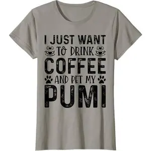 Pumi Dog Owner Coffee Lover Funny Dog Mom T-Shirt