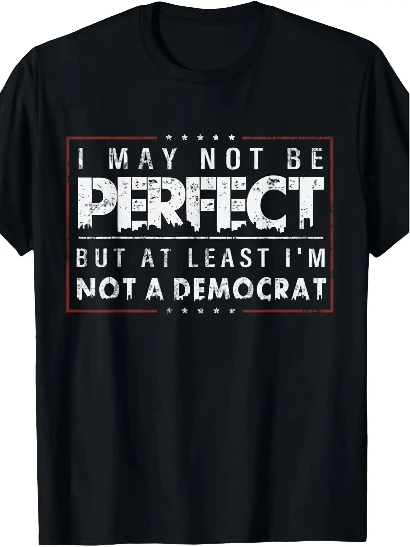 Might Not Be Flawless, But at Least I'M Not Affiliated with The Democrats. Unisex T-Shirt Suitable for Both Men And Women, Featuring a Printed Design for The Summer of 2026