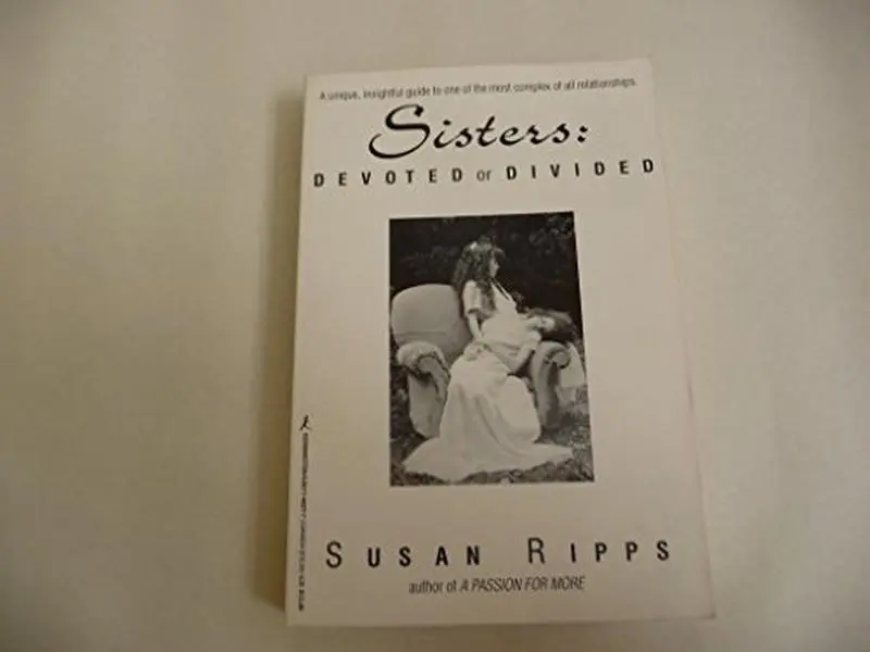 USED-Sisters: Devoted or Divided by Susan Ripps (Paperback)