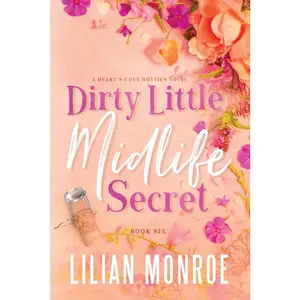 USED-Dirty Little Midlife Secret: A later-in-life romance by Monroe, Lilian (Paperback)