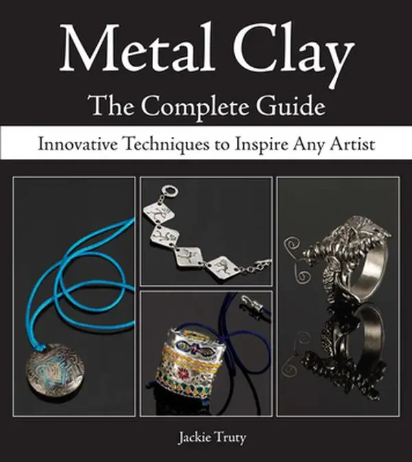 USED-Metal Clay - The Complete Guide: Innovative Techniques to Inspire Any Artist by Jackie Truty (Hardcover-spiral)