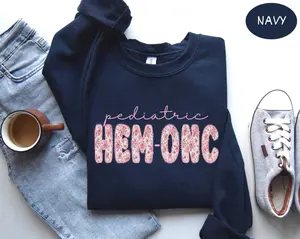 Pediatric Hem Onc Short sleeved T-SHIRT / Sweatshirt ,  Hematology Oncology Nurse Shirt Cancer Nursing Tshirt Gift For PEDS HEM-ONC Tee Oncologist Nurse Practitioner