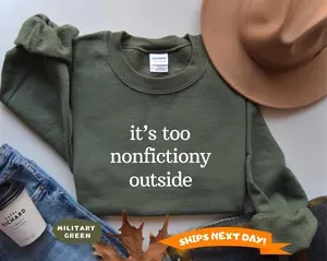 Booktrovert Sweatshirt, Too Nonfictiony Outside Sweatshirt, Book Lover Hoodie, Book Club Sweater, Fiction Reader, Bookworm Librarian Gift