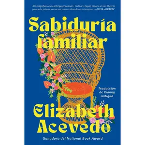 Family Lore \ Sabiduría familiar (Spanish edition) by Elizabeth Acevedo [Paperback Book]